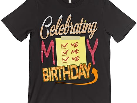 Celebrating My Birthday T-Shirt